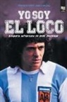 Federico Topet, Pablo Wildau, Librofutbol Com, Librofutbol. Com - Yo soy el loco