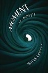 Miles Christie - Moment: A Novel