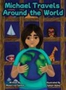 Santos - Michael Travels Around the World (A Traveling Story Book Especially Made for Children)