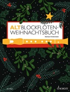 Barbara Hintermeier, Birgit Baude - Altblockflöten-Weihnachtsbuch
