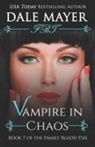 Dale Mayer, Dale Mayer - Vampire in Chaos