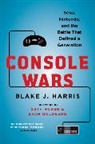 Black J. Harris, Blake J. Harris - Console War