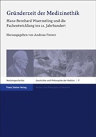 Andreas Frewer - Gründerzeit der Medizinethik