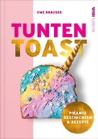 Uwe Krauser, Kampenwand Verlag, Kampenwand Verlag - Tunten-Toast