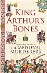 The Medieval Murderers - King Arthur's Bones