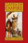 Robert E Howard, Robert E. Howard, Paul Herman - Gates of Empire