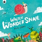 Neil Clark - Walter The Wonder Snail