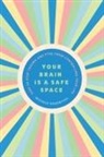 Michele Rosenthal - Your Brain Is a Safe Space
