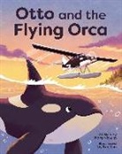 Nora Nickum, Bao Luu - Otto and the Flying Orca