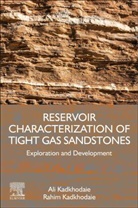 Ali Kadkhodaie, Ali (Associate Professor Kadkhodaie, Rahim Kadkhodaie, Rahim (Assistant Professor Kadkhodaie - Reservoir Characterization of Tight Gas Sandstones