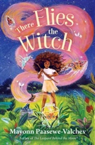 Mayonn Paasewe-Valchev - There Flies the Witch
