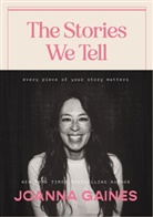 Joanna Gaines - Stories We Tell