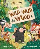 Anna Kemp, Kemp Anna, Natelle Quek, Natelle Quek - Wild Wild Wood