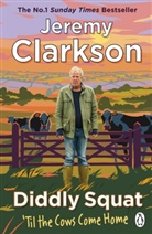 Jeremy Clarkson - Diddly Squat: 'Til The Cows Come Home