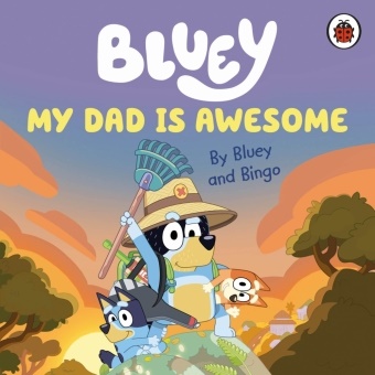  Bluey - My Dad Is Awesome - Bluey
