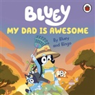 Bluey - Bluey: My Dad Is Awesome