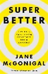 Jane McGonigal, McGonigal Jane - Superbetter