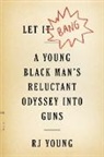 RJ Young - Let It Bang