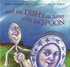 Susan Stevens Crummel, Janet Stevens, Janet Crummel Stevens, Janet Stevens - And the Dish Ran Away With the Spoon