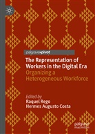 Augusto Costa, Hermes Augusto Costa, Raquel Rego - The Representation of Workers in the Digital Era