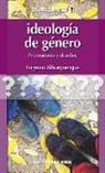 Eugenio Alburquerque - Ideología de género : pretensiones y desafíos