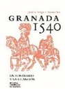 Jesús Luque Moreno - Granada 1540 : un itinerario y una canción