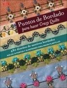 Kathy Seaman Shaw - Puntos de bordado para hacer Crazy quilts : 480 diseños de motivos bordados : más de 70 puntos y 36 patrones para hacer plantillas