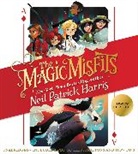 Neil Patrick Harris, Neil Patrick/ Marlin Harris, Neil Patrick Harris, Lissy Marlin - The Magic Misfits (Audio book)
