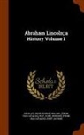 John Hay, John George [From O. Nicolay - Abraham Lincoln; A History Volume 1