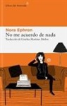 Nora Ephron - No me acuerdo de nada