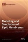 Carles Calero, Jordi Marti - Modeling and Simulation of Lipid Membranes