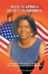 George Acquaah - Made in Africa, Made it in America