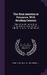 Edwin Markham, John R. Musick - The Real America in Romance, With Reading Courses: Being a Complete and Authentic History of America From the Time of Columbus to the Present day Volu
