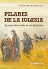 María del Carmen Izal Mariñoso - Pilares de la Iglesia : apuntes de la vida de los apóstoles