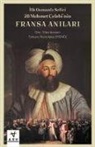 Mehmet Celebi - Ilk Osmanli Sefiri 28 Mehmet Celebinin Fransa Anilari