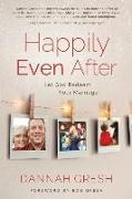 Dannah Gresh - Happily Even After Let God Redeem Your Marriage