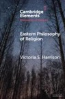 Victoria S Harrison, Victoria S. Harrison, Victoria S. (Universidade De Macau) Harrison, Harrison Victoria S. - Eastern Philosophy of Religion
