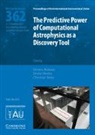 Dmitry Bisikalo, Dmitry (Institute of Astronomy of the Ru Bisikalo, Dmitry Wiebe Bisikalo, Boily Christian, Wiebe Dimitri, Dmitry Bisikalo... - Predictive Power of Computational Astrophysics As a Discovery Tool