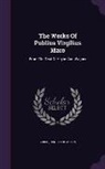 Henry Thompson, Virgil - The Works of Publius Virgilius Maro: From the Text of Heyne and Wagner
