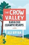 Alexandra Bryan, Ali Bryan - The Crow Valley Karaoke Championships