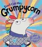 Sarah McIntyre, Sarah/ McIntyre McIntyre, Sarah McIntyre - Don't Call Me Grumpycorn