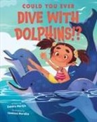 Sandra Markle, Sandra/ Morales Markle, Vanessa Morales - Could You Ever Dive With Dolphins!?