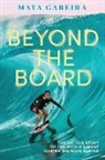 Maya Gabeira - Beyond the Board