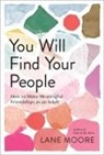 Lane Moore - You Will Find Your People