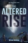 Megan Morgan - The Altered Rise