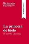 Resumenexpress - La princesa de hielo de Camilla Läckberg (Guía de lectura)