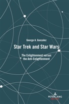 George Gonzalez, Gonzalez George - Star Trek and Star Wars