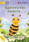 Michelle Wanasundera, Tanya Zeinalova - The Bee is Feeling... - &#1041;&#1076;&#1078;&#1110;&#1083;&#1082;&#1072; &#1084;&#1072;&#1108; &#1087;&#1086;&#1095;&#1091;&#1090;&#1090;&#1103