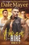 Dale Mayer - Heroes for Hire Books 10-12