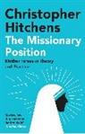 Christopher Hitchens - The Missionary Position